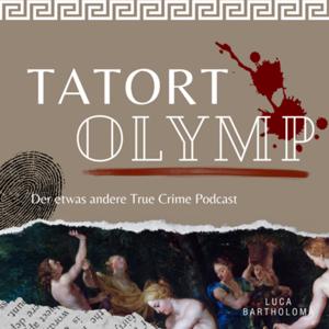 Tatort Olymp - der etwas andere True Crime Podcast