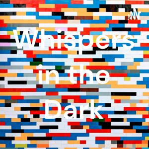 Whispers in the Dark