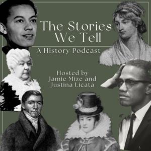 The Stories We Tell: A History Podcast
