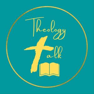 Theology Talk