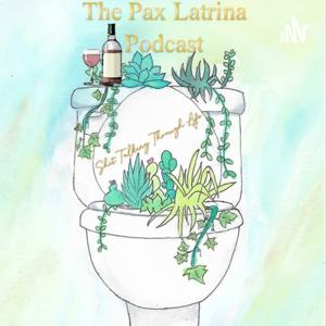 Pax Latrina - Accidental Conversation With Cathy & Dristin