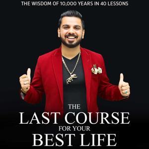The Last Course for Your Best Life | Pushkar Raj Thakur