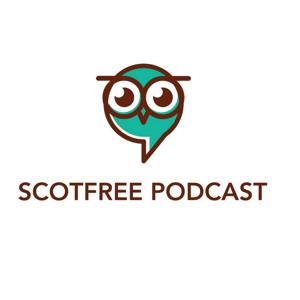 SCOTFREE PODCAST