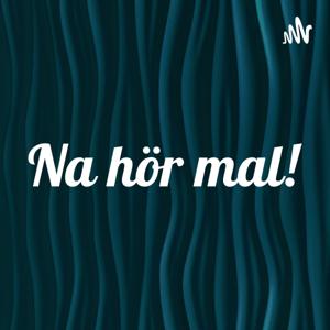 Na hör mal!