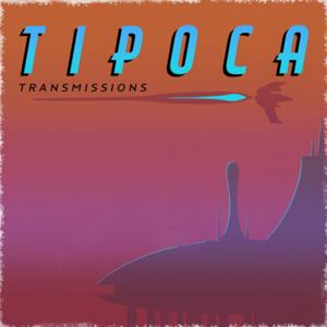 Tipoca Transmissions