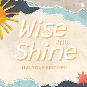 Wise and Shine