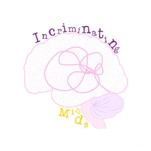 Incriminating Minds