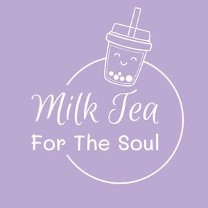 Milktea for the Soul