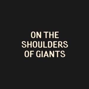 On the Shoulders of Giants