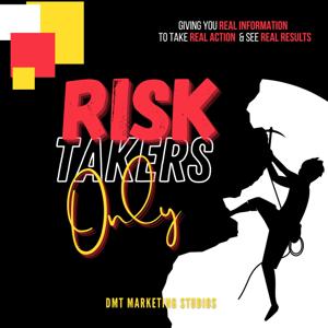 Risk Takers Only