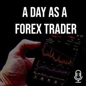 A DAY AS A FOREX TRADER