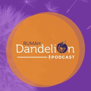 Podcast Rumah Dandelion