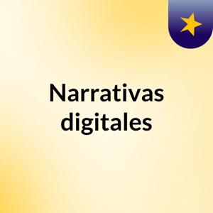 Narrativas digitales