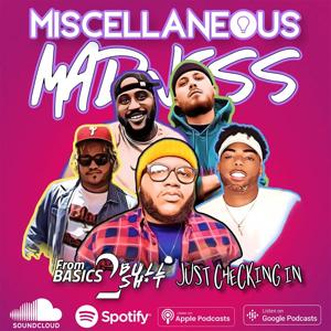 Miscellaneous Madness Podcast