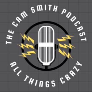 The Cam Smith Podcast