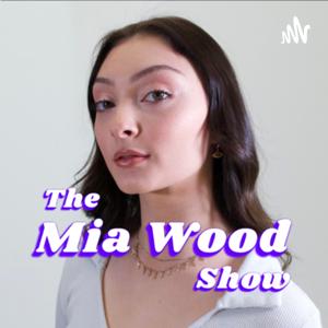 The Mia Wood Show