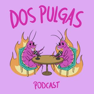 dos pulgas podcast