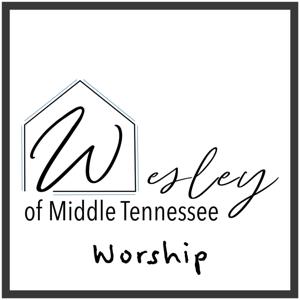 Wesley Foundation of Middle Tennessee Worship