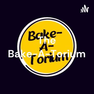 The Bake-A-Torium