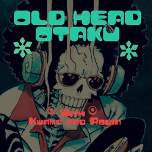 Oldhead Otaku