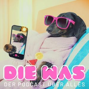 Die Was ...