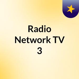 Radio Network TV 3