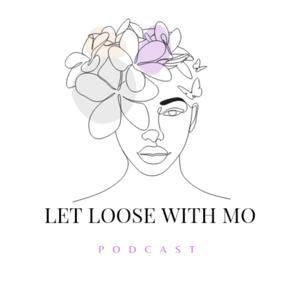 LET LOOSE WITH MO