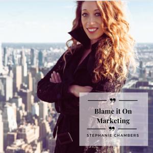 Blame it on Marketing™