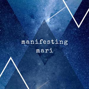 Manifesting Mari