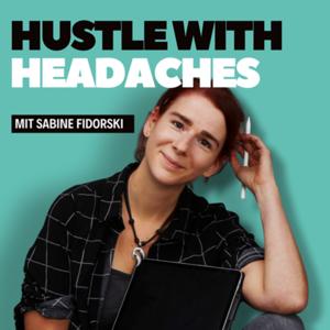 Hustle with Headaches