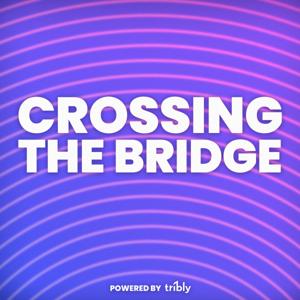Crossing The Bridge