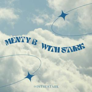 MentyB with Stark