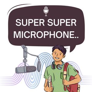 Super Super Microphone