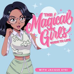 The Magical Girl's Guide To Life