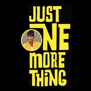 Just One More Thing