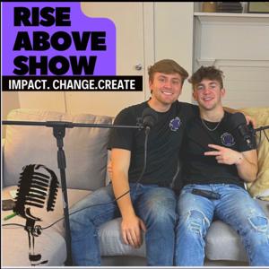 Rise Above Podcast Show