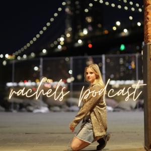 rachels podcast
