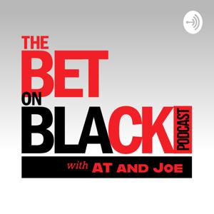 The Bet on Black Podcast