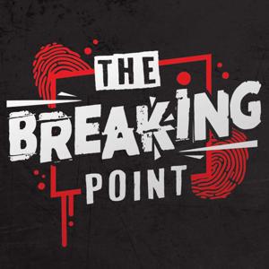 THE BREAKING POINT PODCAST