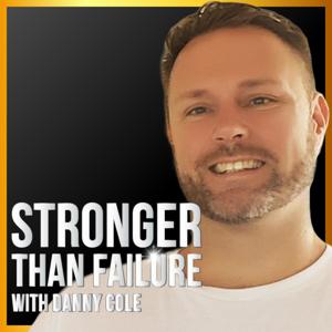 Stronger Than Failure - Danny Cole