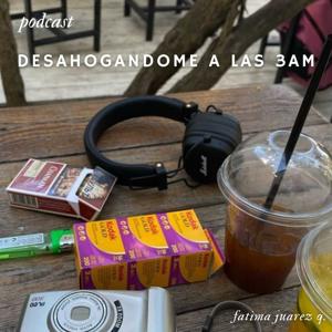 desahogandome a las 3am
