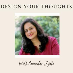 Design your thoughts