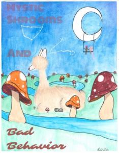 The mystic shrooms and bad behavior Podcast