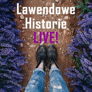 Lawendowe Historie LIVE!
