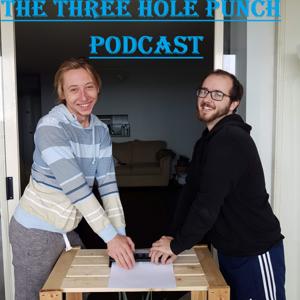 The Three Hole Punch Podcast