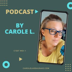 Le Podcast de Carole L.