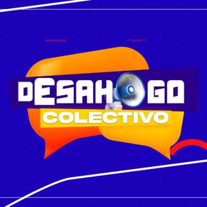 Desahogo Colectivo