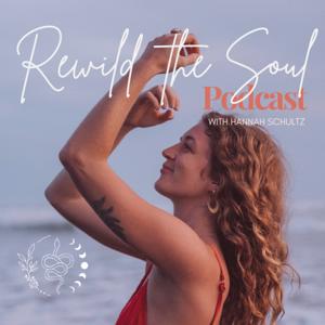 Rewild the Soul Podcast