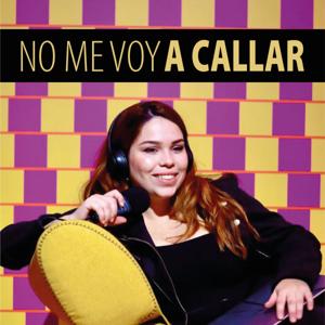NO ME VOY A CALLAR