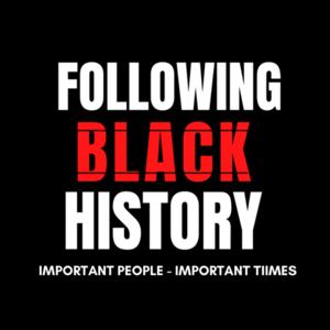 Following Black History